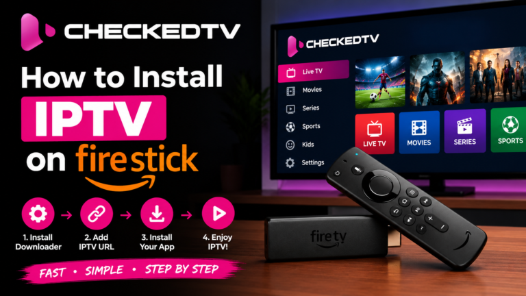 How to Install IPTV on Firestick: Complete Setup Guide